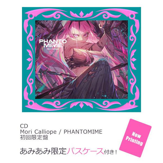 [Pre-order] CD Mori Calliope / PHANTOMIME First Press Limited Edition Bonus "Reservation for August 24"